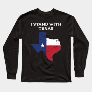 I Stand With Texas Flag USA State of Texas Long Sleeve T-Shirt